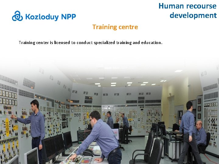 Human recourse development Training centre Training center is licensed to conduct specialized training and