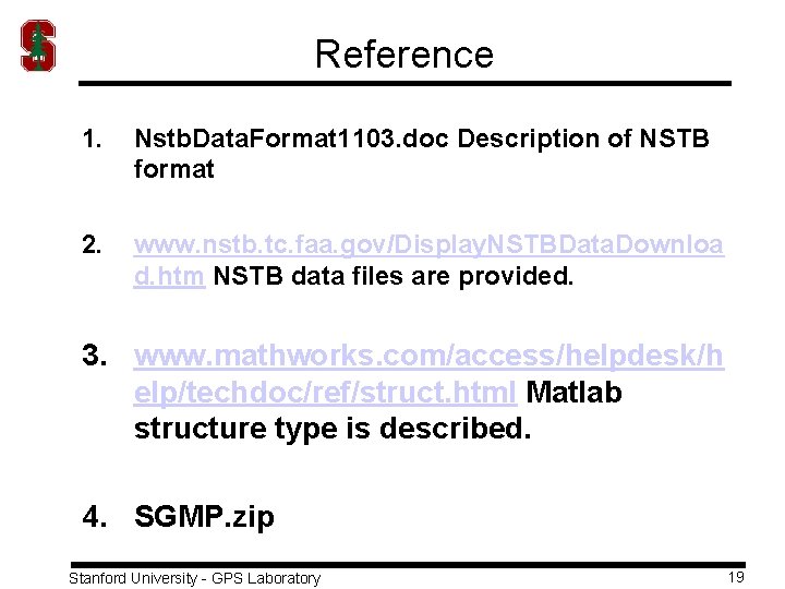 Reference 1. Nstb. Data. Format 1103. doc Description of NSTB format 2. www. nstb.