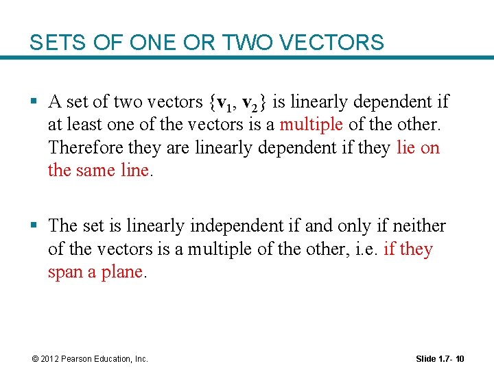 SETS OF ONE OR TWO VECTORS § A set of two vectors {v 1, SETS OF ONE OR TWO VECTORS § A set of two vectors {v 1,