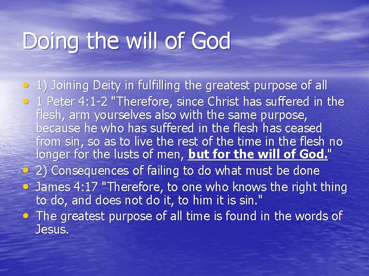 Doing the will of God • 1) Joining Deity in fulfilling the greatest purpose