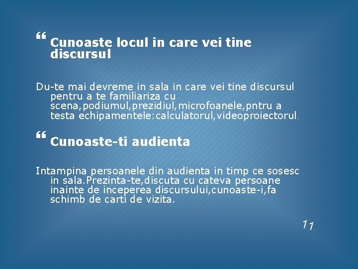 Cunoaste locul in care vei tine discursul Du-te mai devreme in sala in Cunoaste locul in care vei tine discursul Du-te mai devreme in sala in