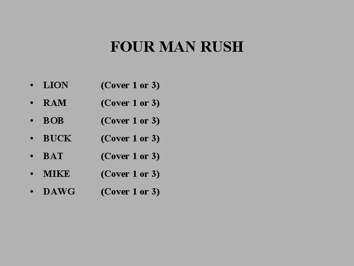 FOUR MAN RUSH • LION (Cover 1 or 3) • RAM (Cover 1 or