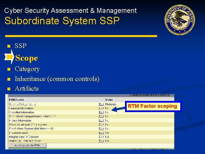 Cyber Security Assessment & Management Subordinate System SSP n SSP Scope n n Category