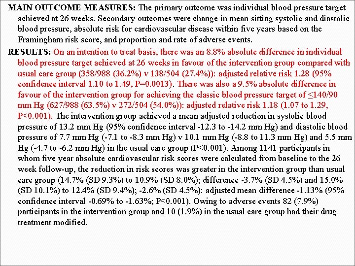 MAIN OUTCOME MEASURES: The primary outcome was individual blood pressure target achieved at 26