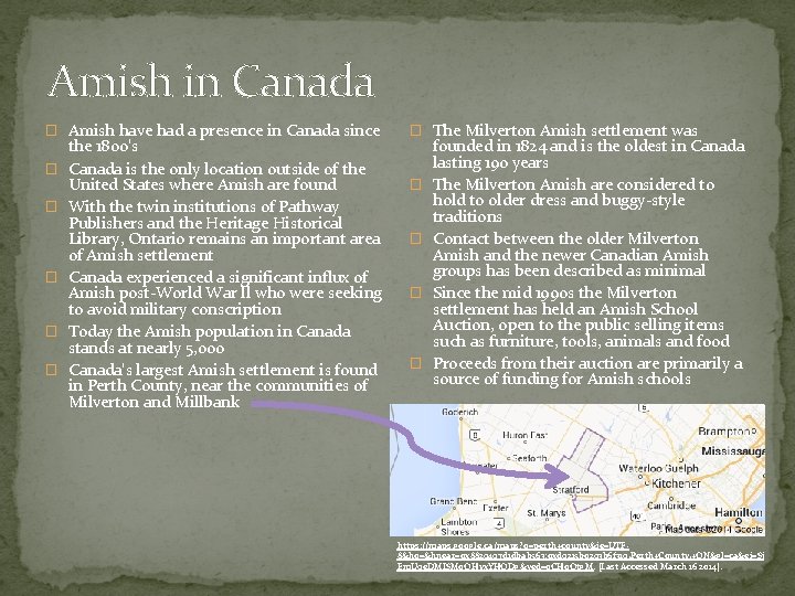 Amish in Canada � Amish have had a presence in Canada since � �