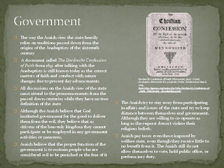 Government � The way the Amish view the state heavily relies on traditions passed