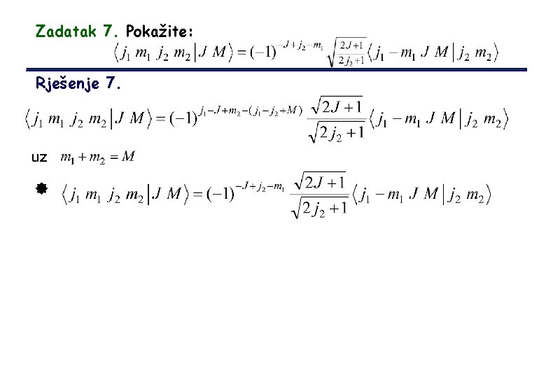 Zadatak 7. Pokažite: Rješenje 7. uz 