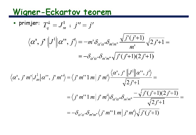 Wigner-Eckartov teorem § primjer: 