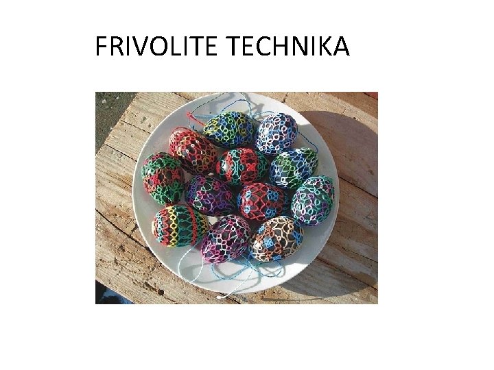 FRIVOLITE TECHNIKA 