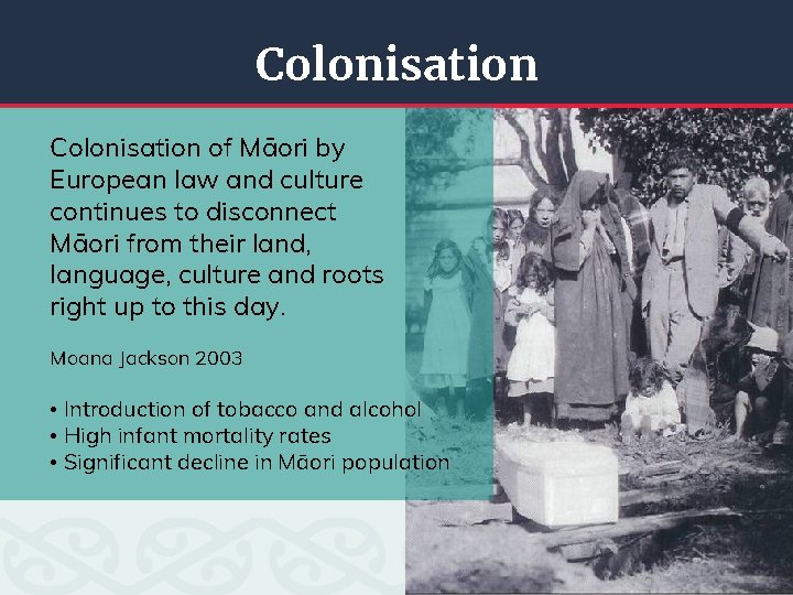 Colonisation of Māori by European law and culture continues to disconnect Māori from their