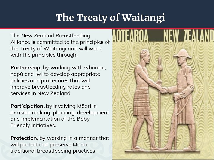 The Treaty of Waitangi The New Zealand Breastfeeding Alliance is committed to the principles