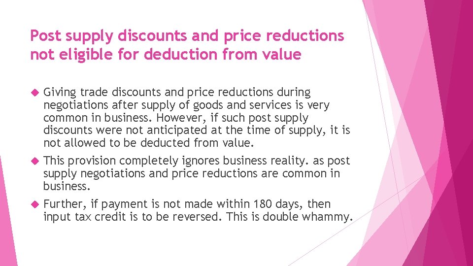 Post supply discounts and price reductions not eligible for deduction from value Giving trade