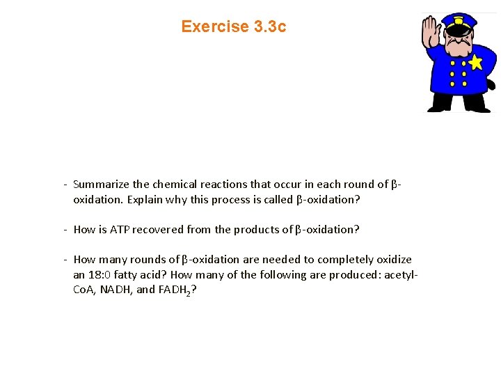 Exercise 3. 3 c - Summarize the chemical reactions that occur in each round