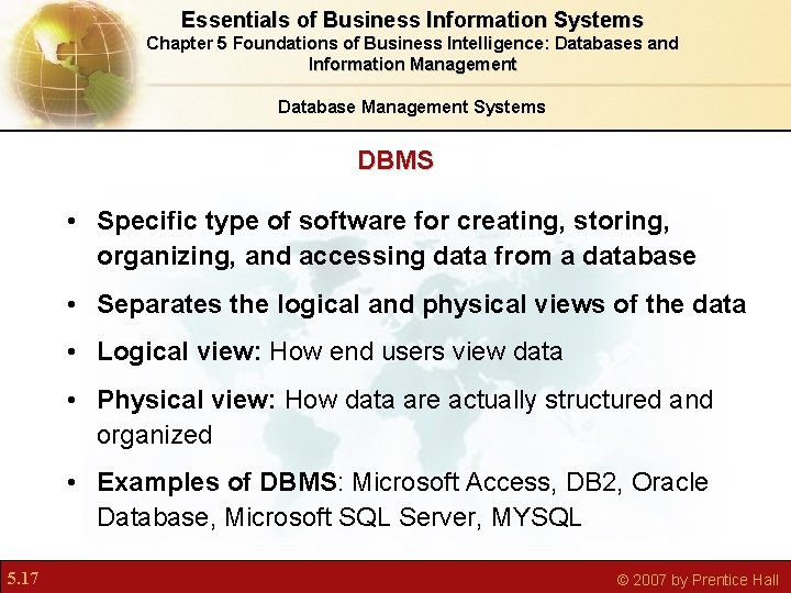 Essentials of Business Information Systems Chapter 5 Foundations of Business Intelligence: Databases and Information