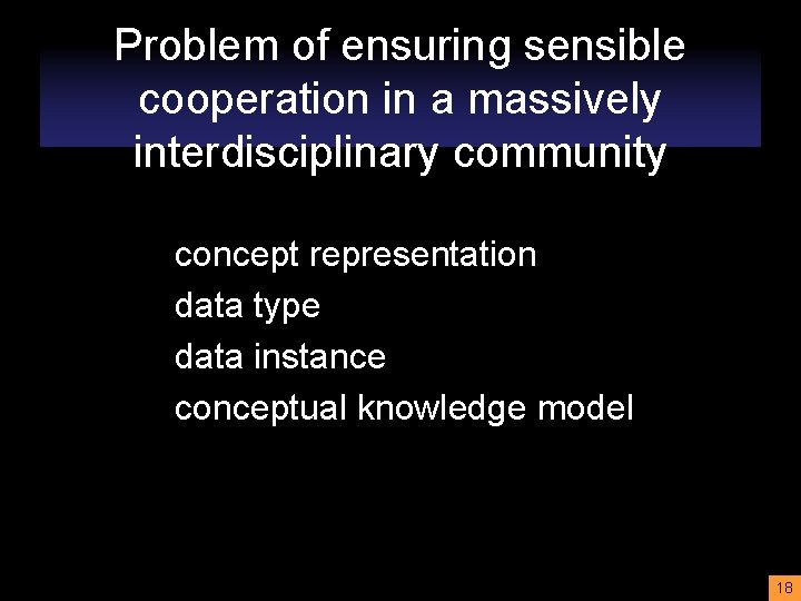 Problem of ensuring sensible cooperation in a massively interdisciplinary community concept representation data type