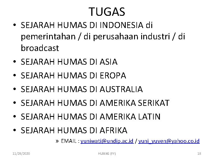 TUGAS • SEJARAH HUMAS DI INDONESIA di pemerintahan / di perusahaan industri / di