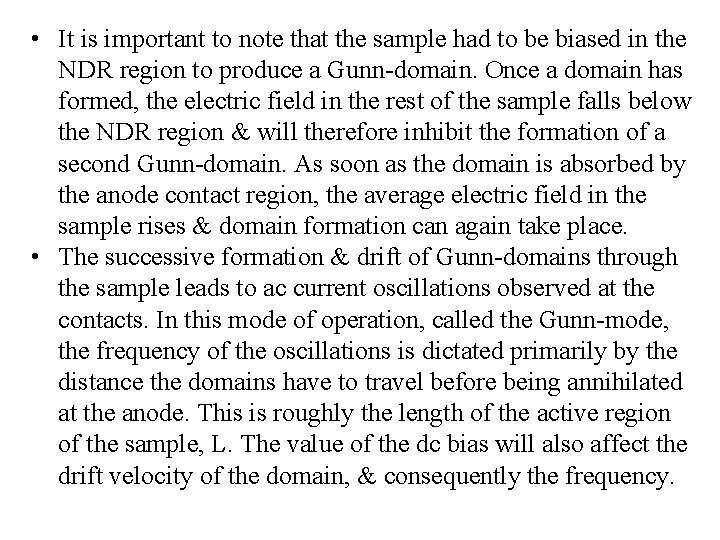  • It is important to note that the sample had to be biased