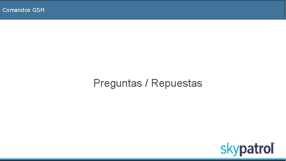 Comandos GSM Preguntas / Repuestas 