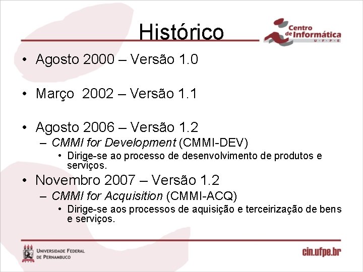 Histórico • Agosto 2000 – Versão 1. 0 • Março 2002 – Versão 1.