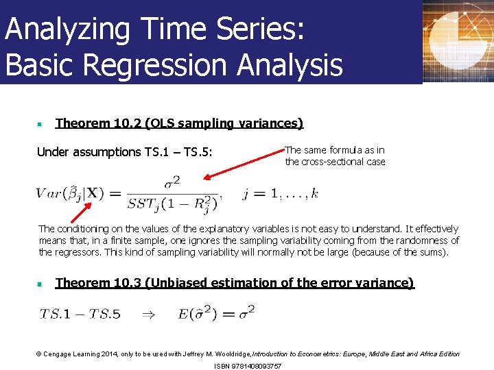 Analyzing Time Series: Basic Regression Analysis Theorem 10. 2 (OLS sampling variances) Under assumptions