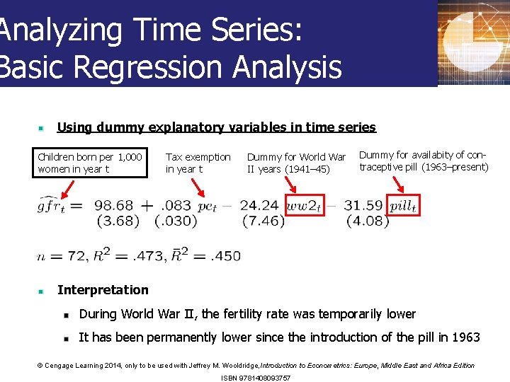 Analyzing Time Series: Basic Regression Analysis Using dummy explanatory variables in time series Children