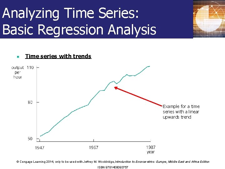 Analyzing Time Series: Basic Regression Analysis Time series with trends Example for a time