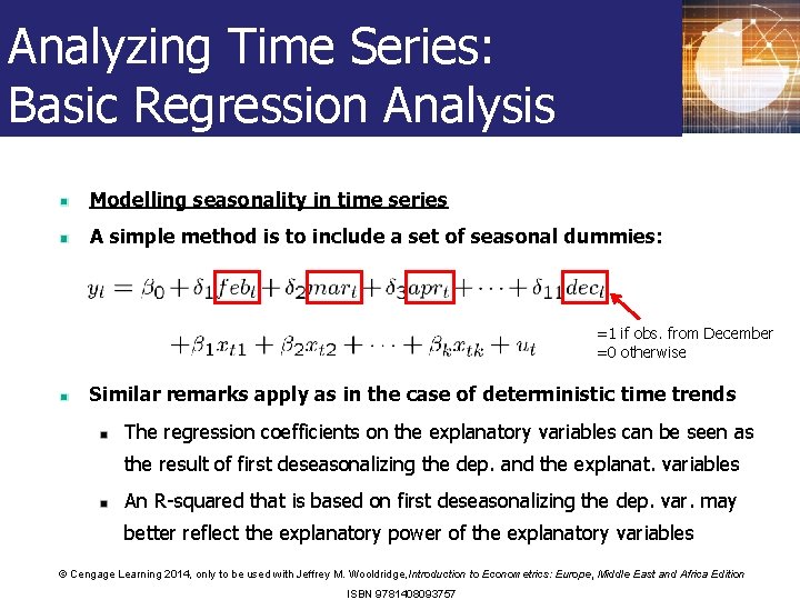 Analyzing Time Series: Basic Regression Analysis Modelling seasonality in time series A simple method