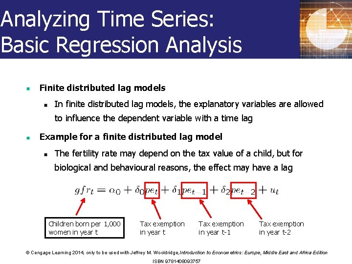 Analyzing Time Series: Basic Regression Analysis Finite distributed lag models In finite distributed lag