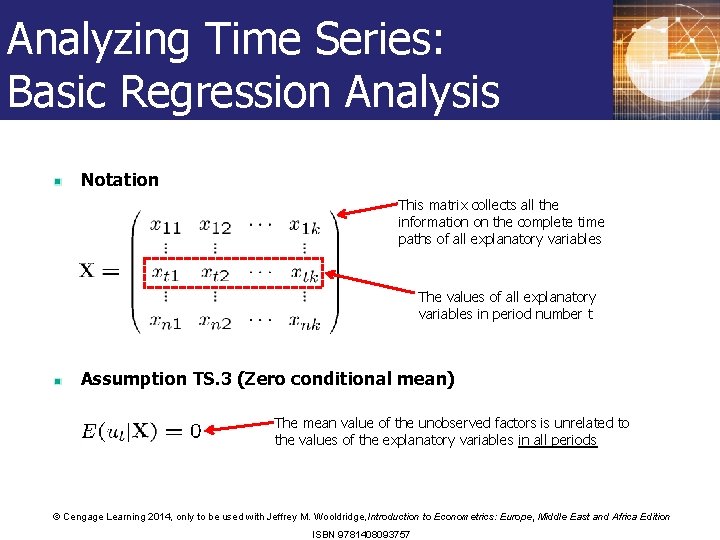 Analyzing Time Series: Basic Regression Analysis Notation This matrix collects all the information on