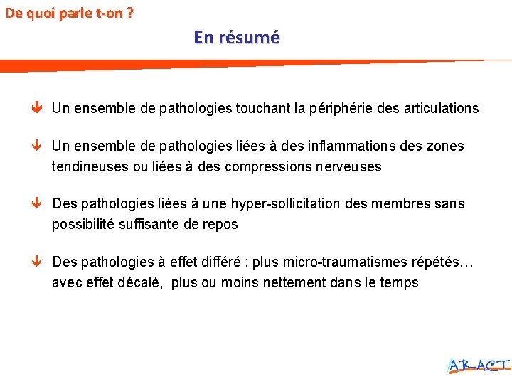 De quoi parle t-on ? En résumé Un ensemble de pathologies touchant la périphérie