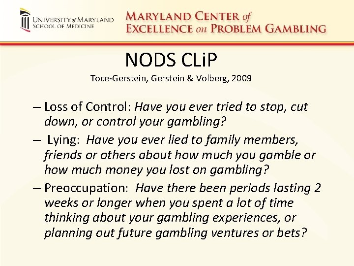 NODS CLi. P Toce-Gerstein, Gerstein & Volberg, 2009 – Loss of Control: Have you