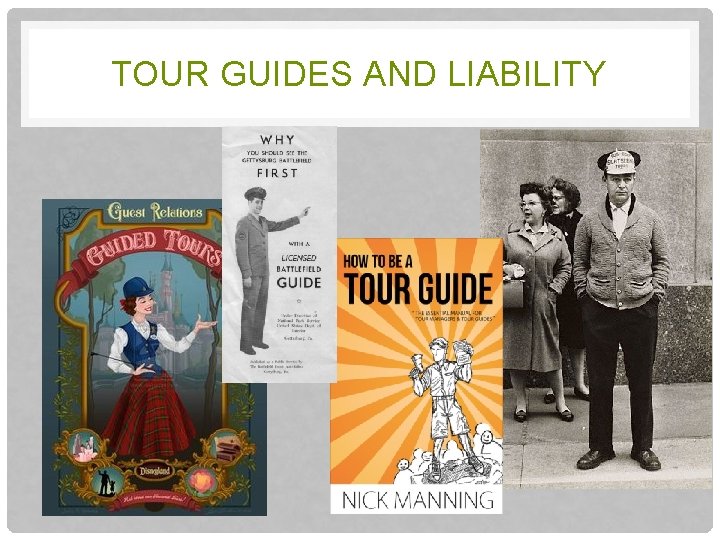TOUR GUIDES AND LIABILITY 