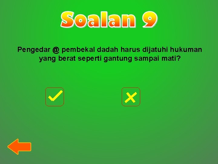 Pengedar @ pembekal dadah harus dijatuhi hukuman yang berat seperti gantung sampai mati? 
