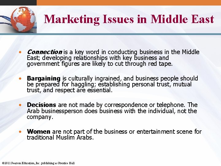 Marketing Issues in Middle East • Connection is a key word in conducting business