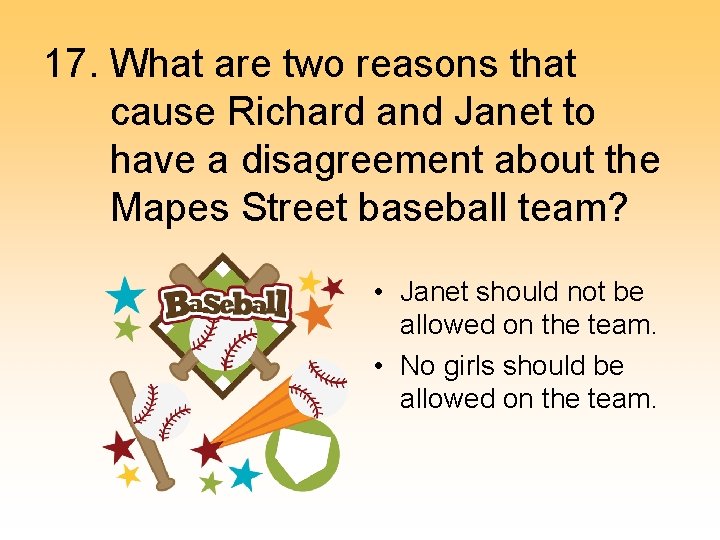 17. What are two reasons that cause Richard and Janet to have a disagreement