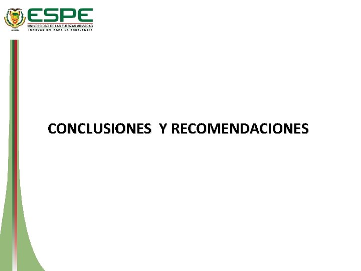 CONCLUSIONES Y RECOMENDACIONES 