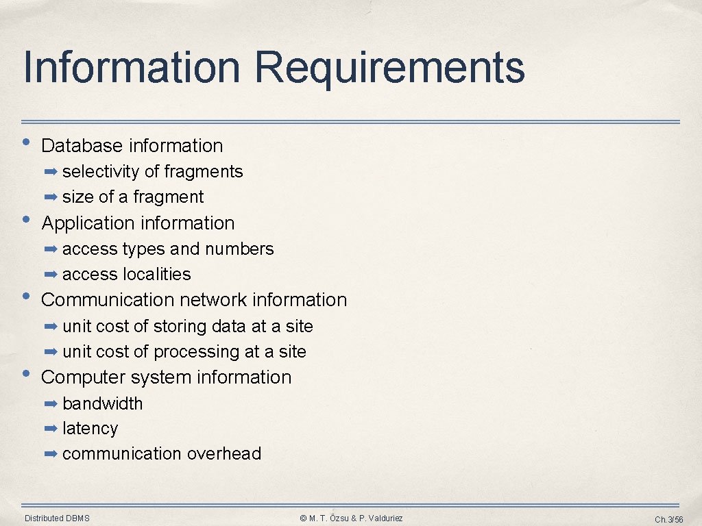 Information Requirements • Database information ➡ selectivity of fragments • ➡ size of a Information Requirements • Database information ➡ selectivity of fragments • ➡ size of a