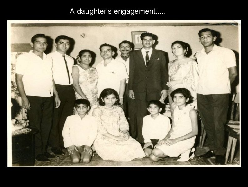 A daughter's engagement. . . 