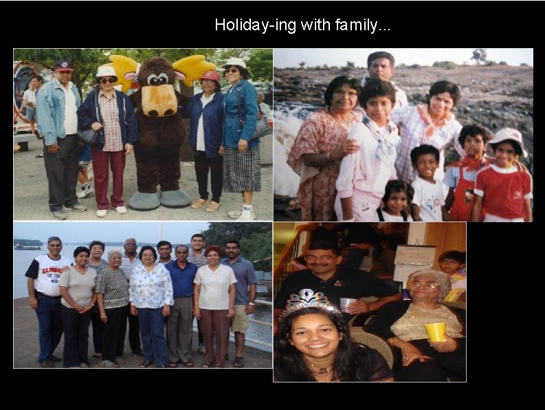 Holiday-ing with family. . . 