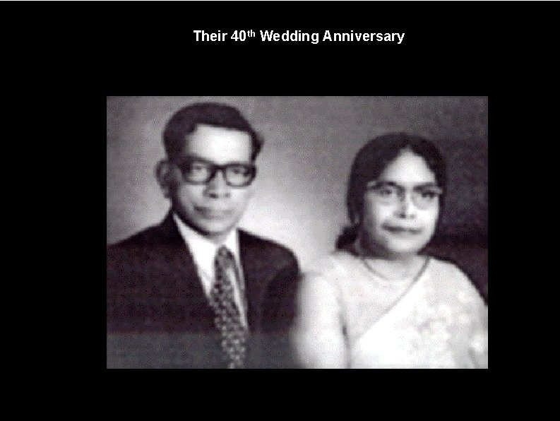 Their 40 th Wedding Anniversary 