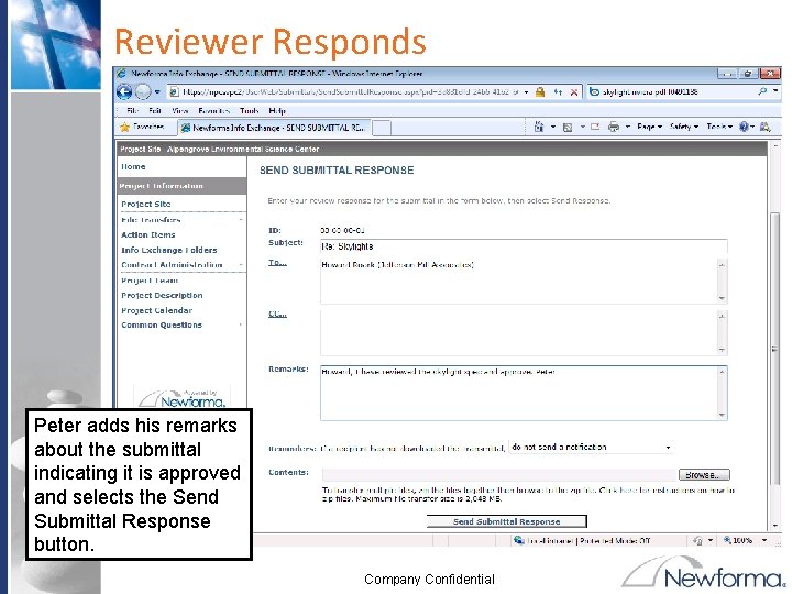 Reviewer Responds Peter adds his remarks about the submittal indicating it is approved and Reviewer Responds Peter adds his remarks about the submittal indicating it is approved and