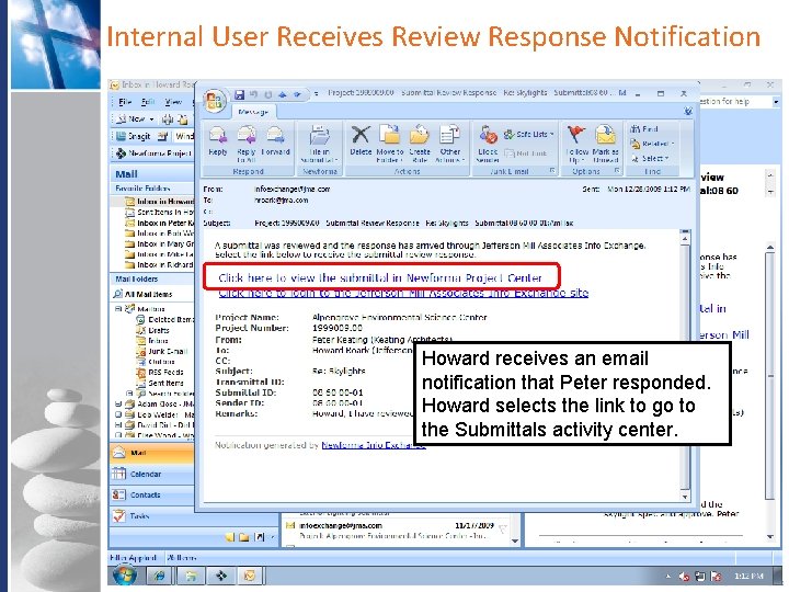 Internal User Receives Review Response Notification Howard receives an email notification that Peter responded. Internal User Receives Review Response Notification Howard receives an email notification that Peter responded.