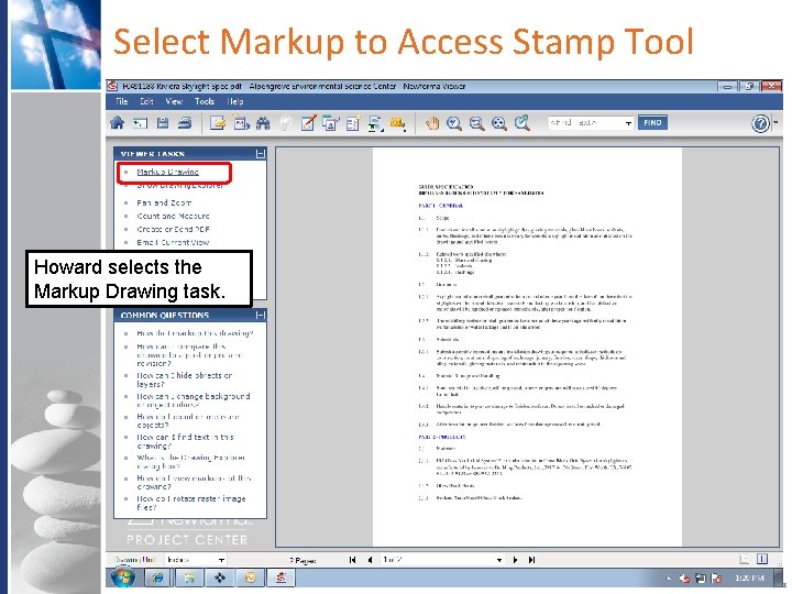 Select Markup to Access Stamp Tool Howard selects the Markup Drawing task. Company Confidential Select Markup to Access Stamp Tool Howard selects the Markup Drawing task. Company Confidential