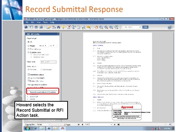 Record Submittal Response Howard selects the Record Submittal or RFI Action task. Company Confidential Record Submittal Response Howard selects the Record Submittal or RFI Action task. Company Confidential