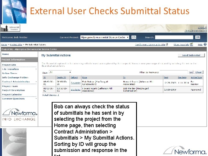External User Checks Submittal Status Bob can always check the status of submittals he External User Checks Submittal Status Bob can always check the status of submittals he