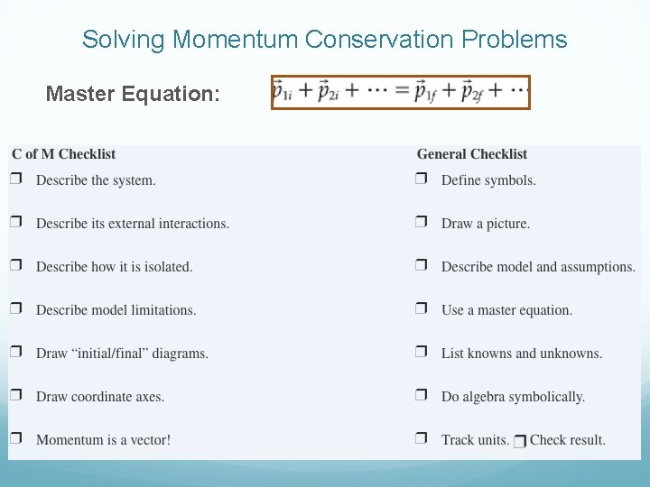 Solving Momentum Conservation Problems Master Equation: 