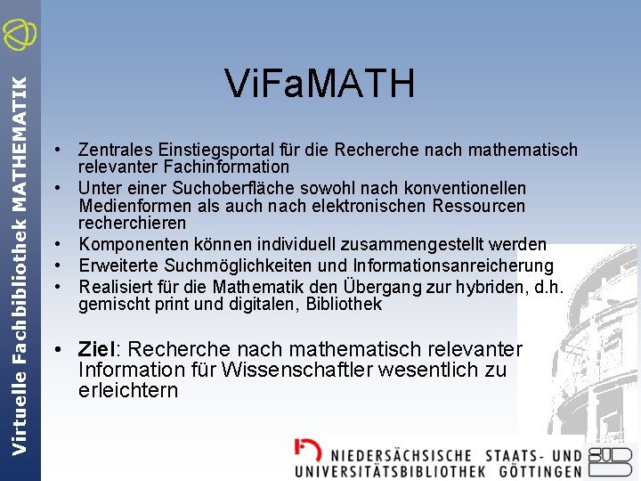 Virtuelle Fachbibliothek MATHEMATIK Vi. Fa. MATH • Zentrales Einstiegsportal für die Recherche nach mathematisch