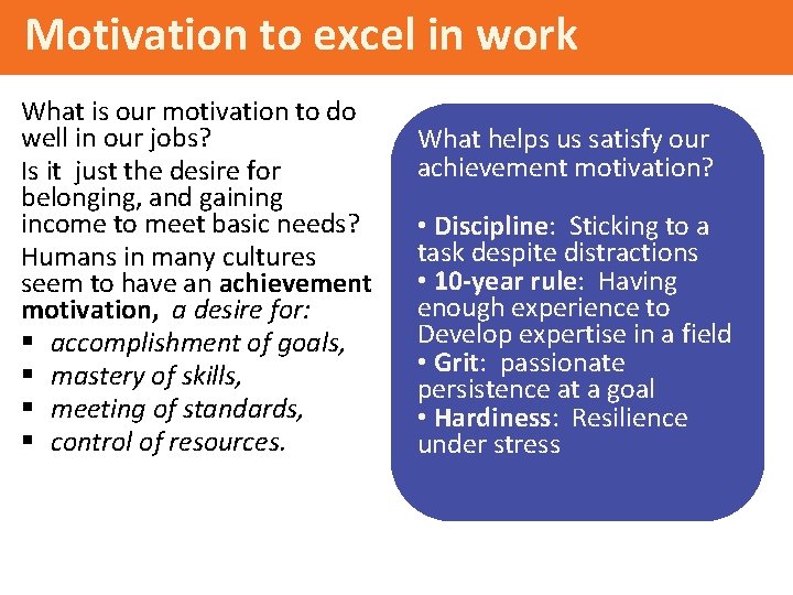 Motivation to excel in work What is our motivation to do well in our