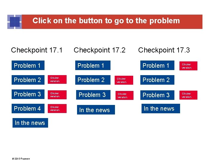 Click on the button to go to the problem Checkpoint 17. 1 Problem 2