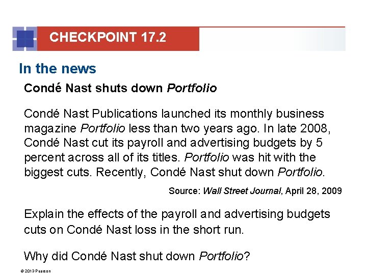 CHECKPOINT 17. 2 In the news Condé Nast shuts down Portfolio Condé Nast Publications